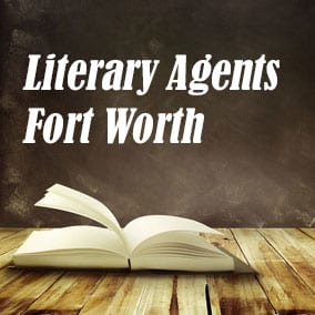 Literary Agents and Literary Agencies – Literary Agents Fort Worth