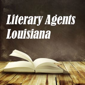 USA Literary Agents and Literary Agencies – Literary Agents Louisiana