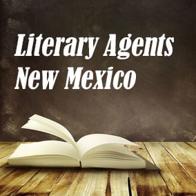 Literary Agents and Literary Agencies – Literary Agents New Mexico