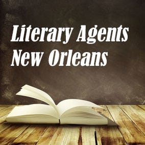 Literary Agents and Literary Agencies – Literary Agents New Orleans
