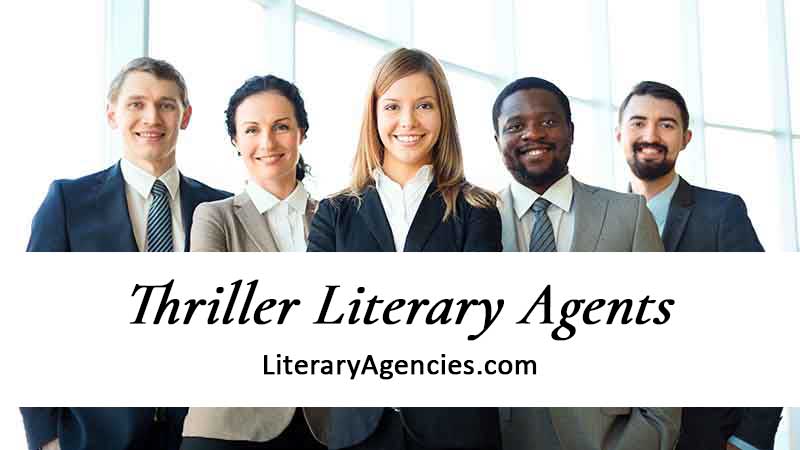Literary Agents for Thrillers Accepting New Writers | Thriller Literary Agents 2025-2026